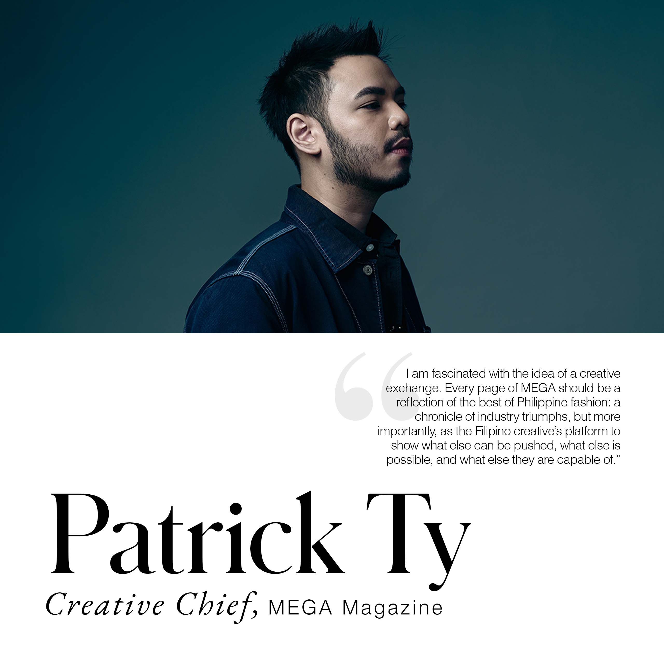 Patrick Ty is Ready to Push Boundaries as MEGA’s New Creative Chief