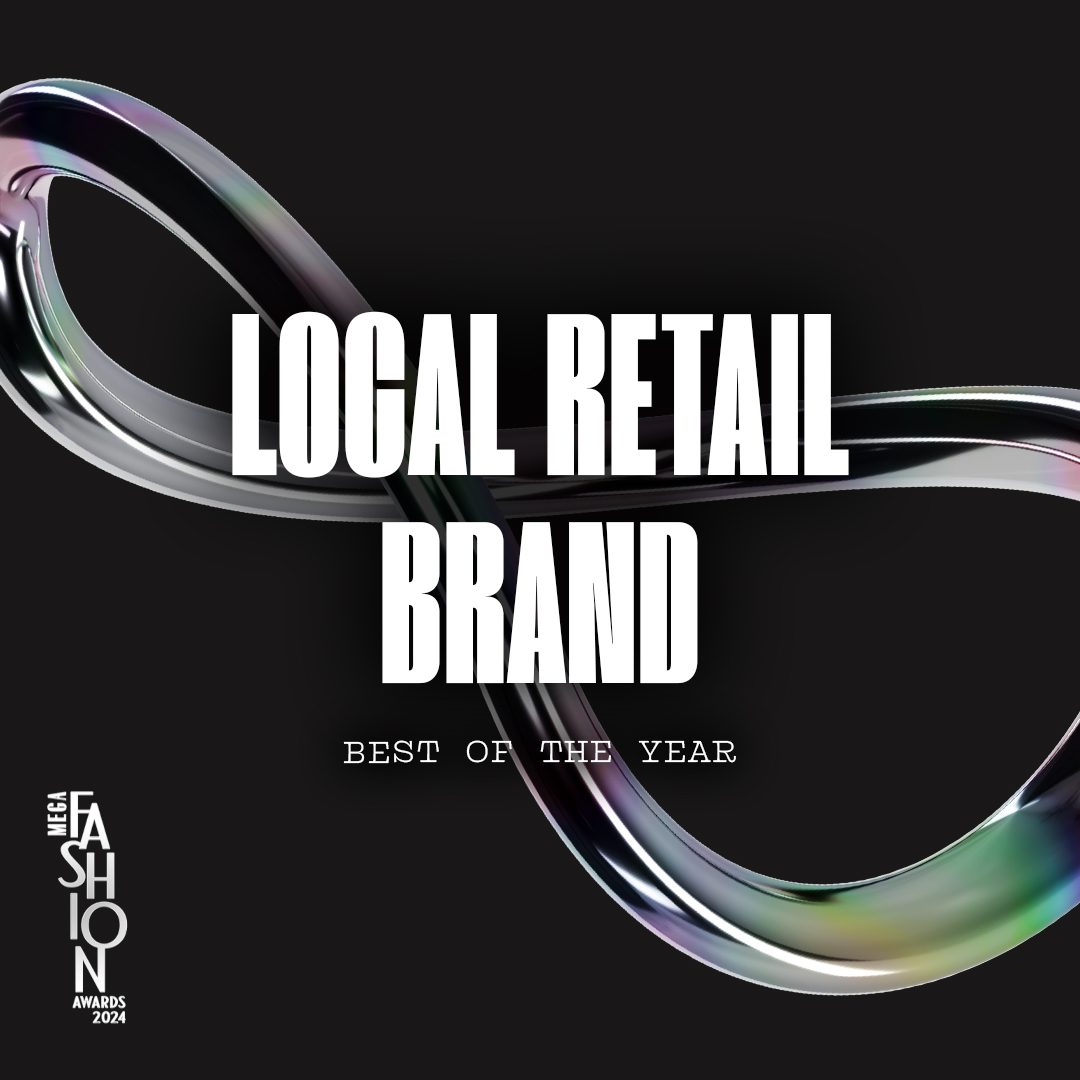 MEGA Fashion Awards 2024 Best of the Year Local Retail Brand