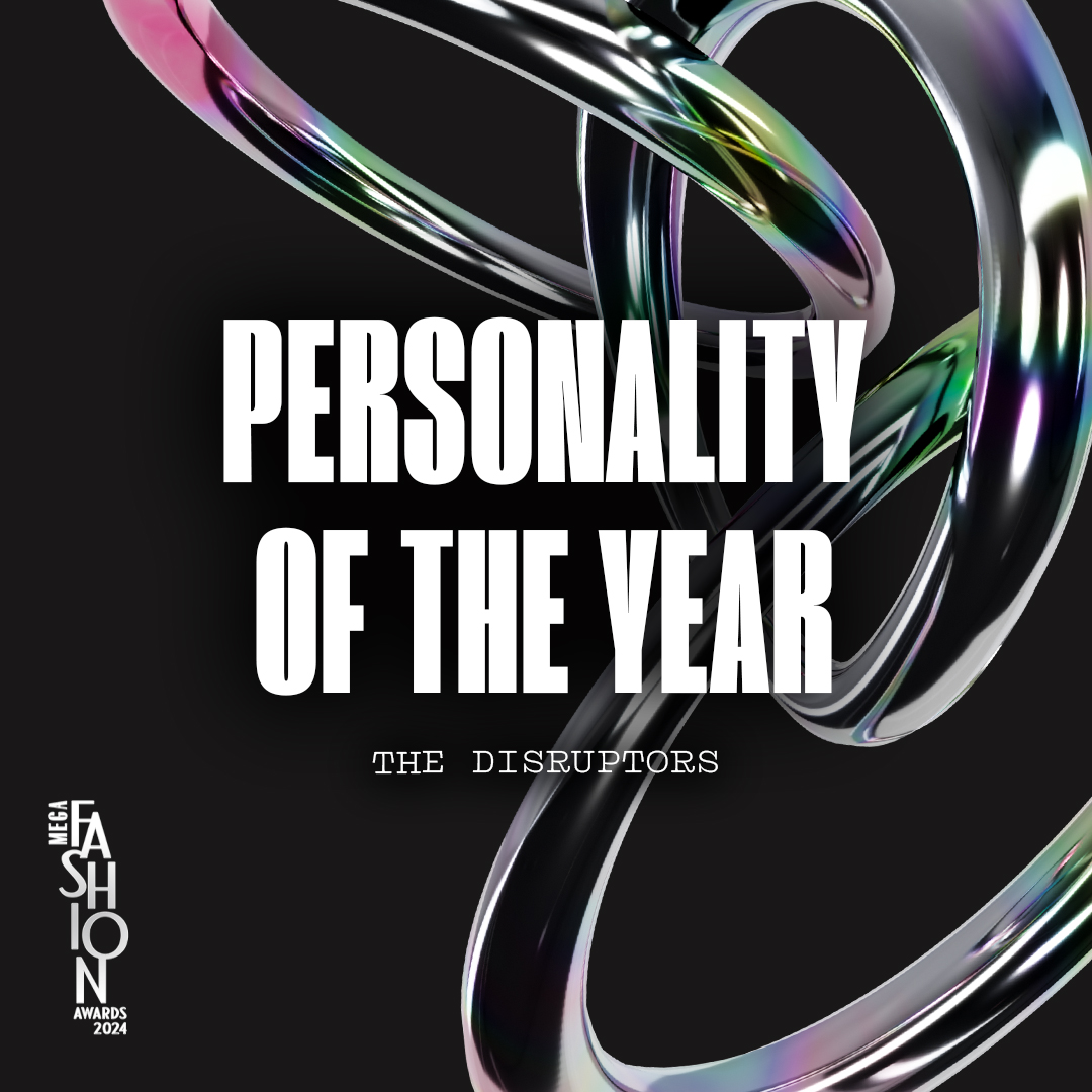 MEGA Fashion Awards 2024 The Disruptors Personality of the Year