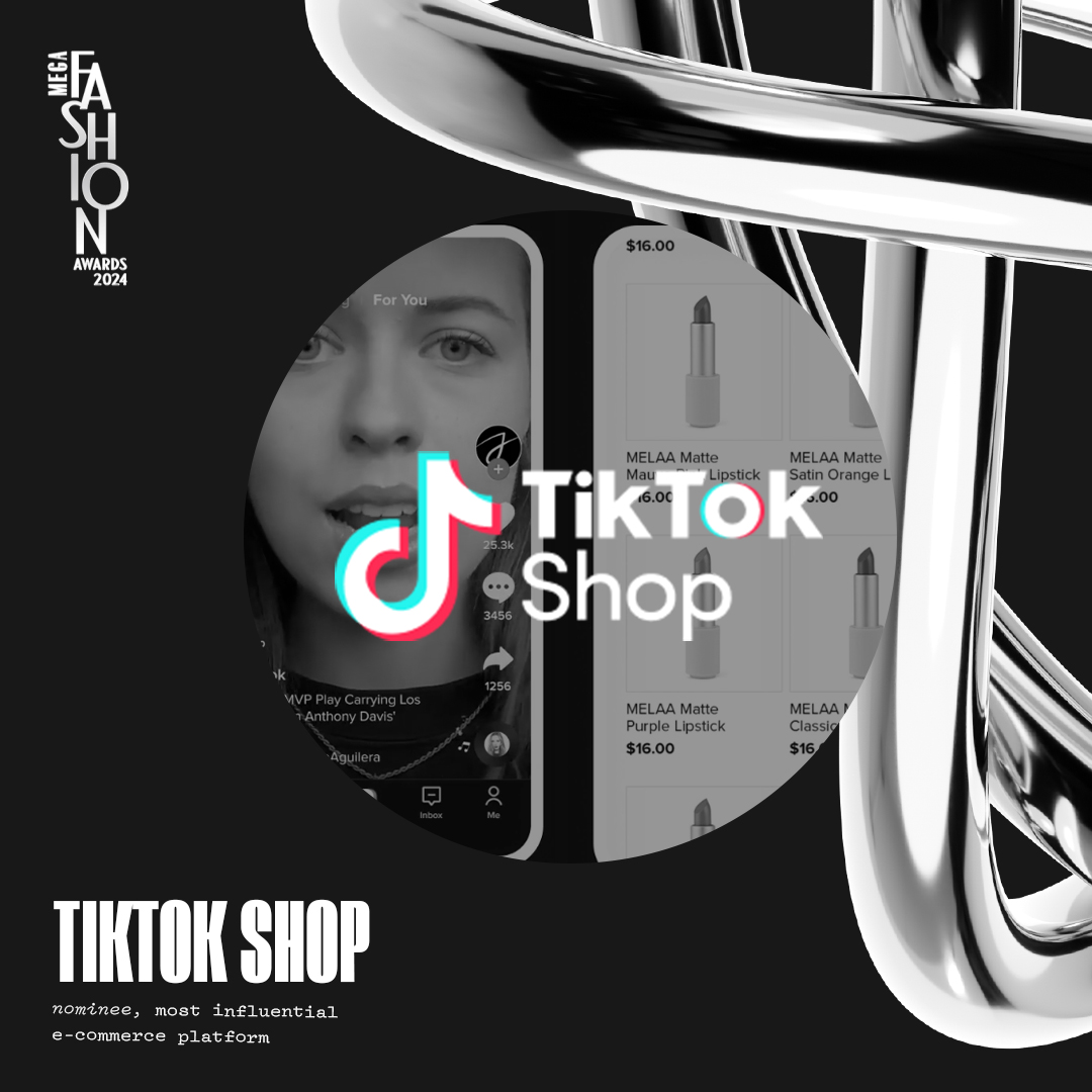 MEGA Fashion Awards 2024 Most Influential E-Commerce Platforms TikTok Shop