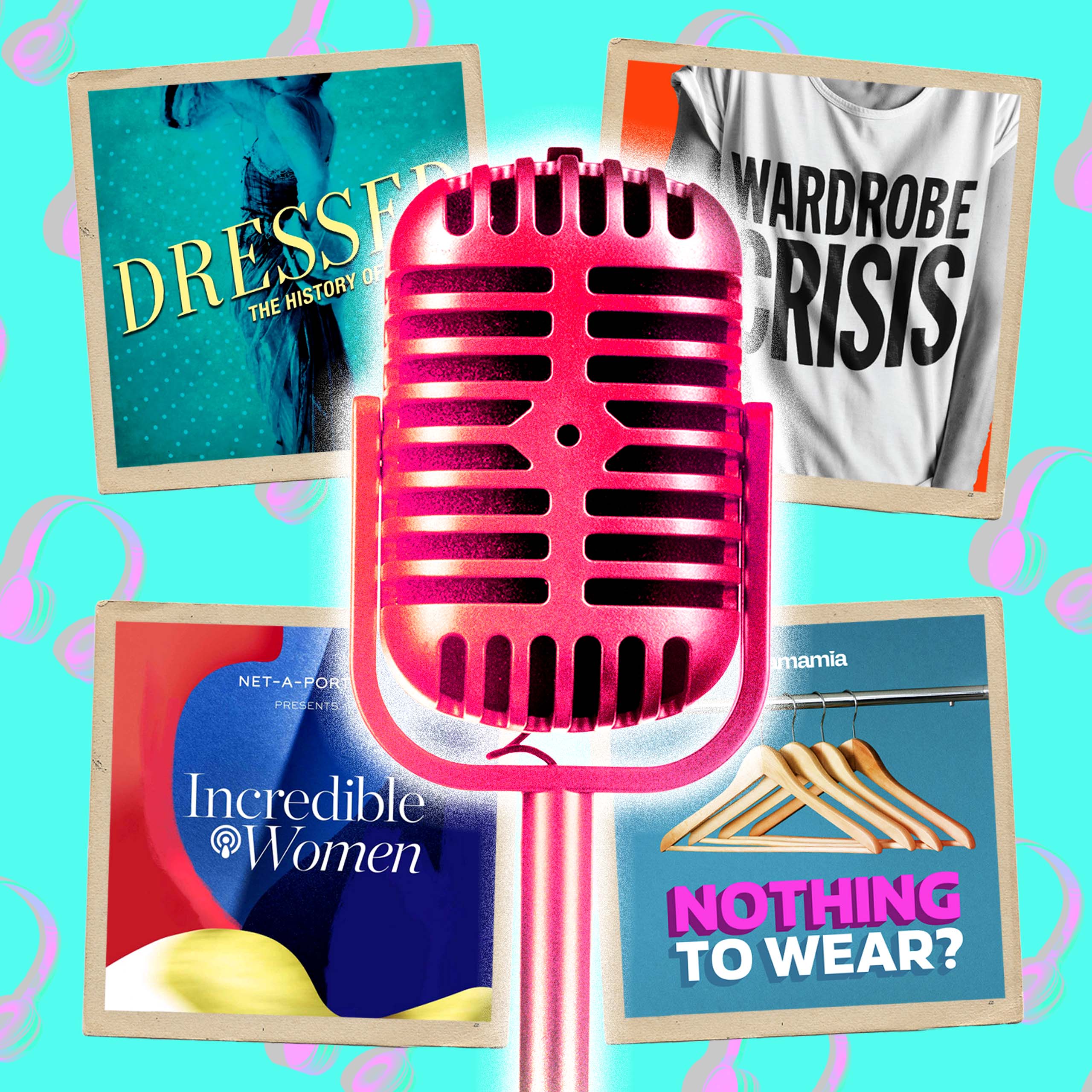 Style Stories: 5 Podcasts to Help You Deepen Your Fashion Knowledge